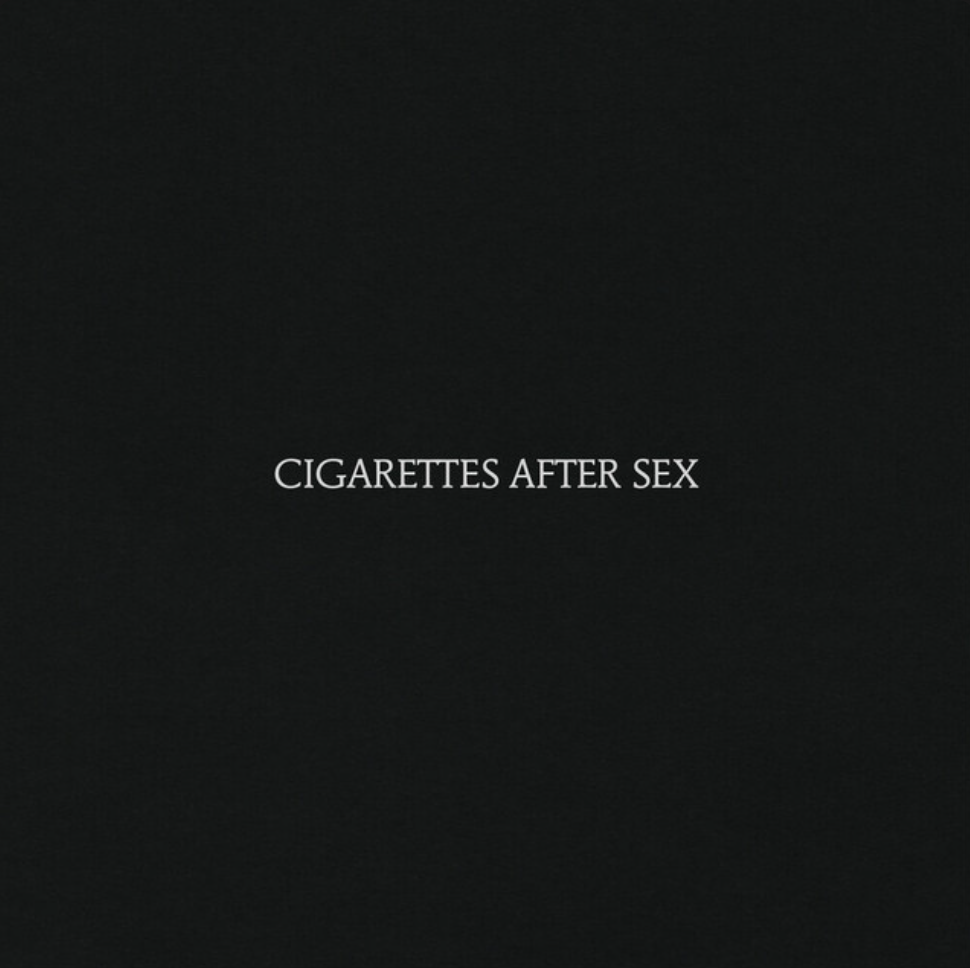 Cigarettes After Sex by Cigarettes After Sex